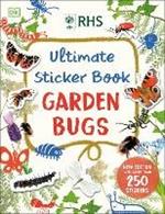 RHS Ultimate Sticker Book Garden Bugs: New Edition with More than 250 Stickers