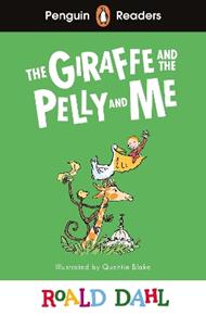 Penguin Readers Level 1: Roald Dahl The Giraffe and the Pelly and Me (ELT Graded Reader): Abridged Edition