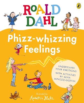 Phizz-whizzing Feelings - Roald Dahl - cover