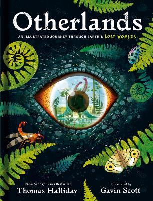 Otherlands: An illustrated journey through Earth’s lost worlds - Thomas Halliday - cover