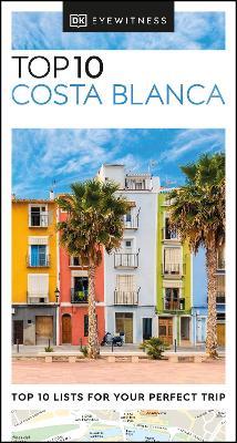 DK Eyewitness Top 10 Costa Blanca - DK Eyewitness - cover