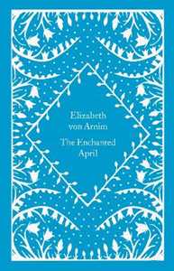 Libro in inglese The Enchanted April Elizabeth von Arnim