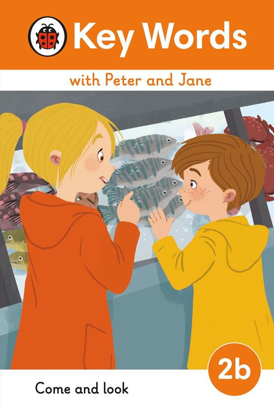 Key Words with Peter and Jane Level 2b – Come and Look - Ladybird - ebook