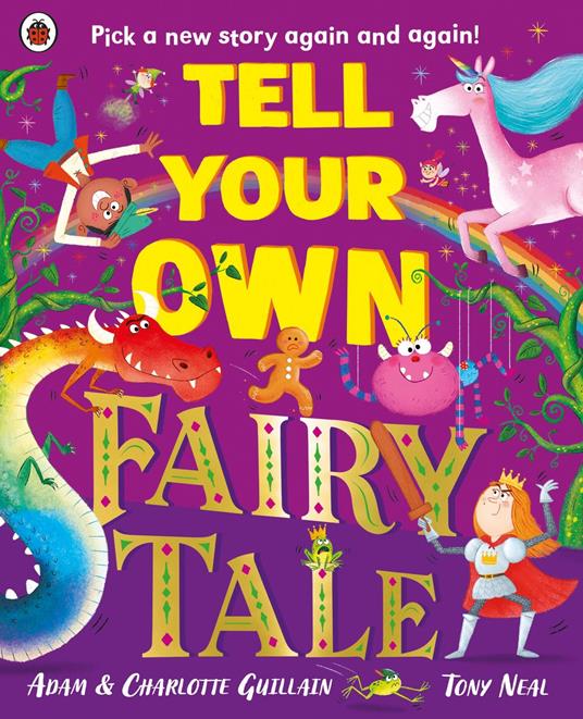 Tell Your Own Fairy Tale - Adam Guillain,Charlotte Guillain,Tony Neal - ebook