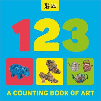 The Met 123: A Counting Book of Art - DK - cover