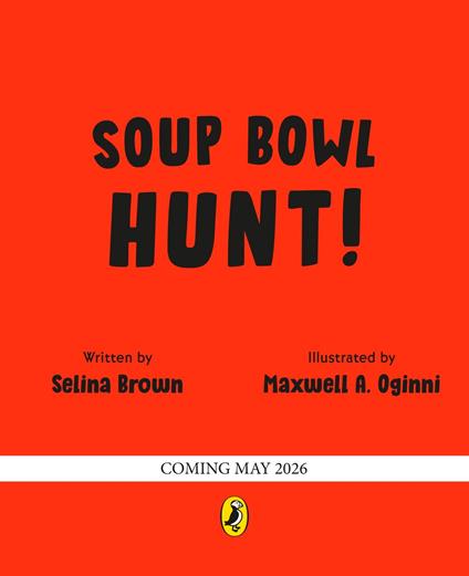Soup Bowl Hunt - Selina Brown,Maxwell A. Oginni - ebook