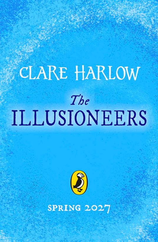 The Illusioneers - Clare Harlow - ebook
