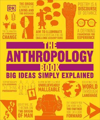 The Anthropology Book: Big Ideas Simply Explained - DK - cover