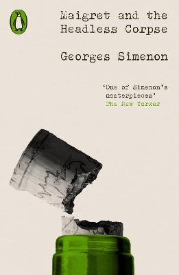 Maigret and the Headless Corpse: Inspector Maigret #47 - Georges Simenon - cover