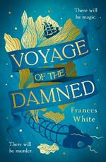 Voyage of the Damned: Catch the fantasy debut on everyone’s lips, simply put - Magical. Gay. Mystery. Cruise.