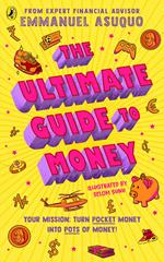 The Ultimate Guide to Money