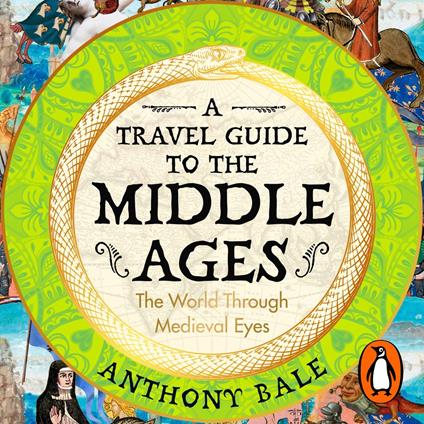 A Travel Guide to the Middle Ages