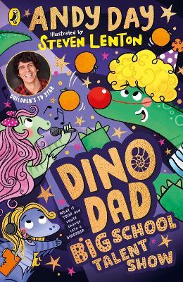 Dino Dad: Big School Talent Show - Andy Day - cover