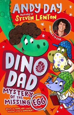 Dino Dad: Mystery of the Missing Egg - Andy Day - cover