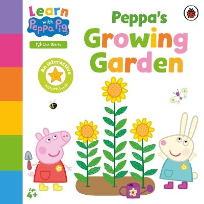 Learn with Peppa: Peppa’s Growing Garden - Peppa Pig - cover