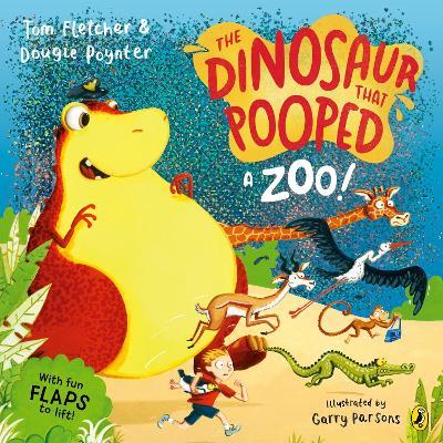 The Dinosaur that Pooped a Zoo! - Tom Fletcher,Dougie Poynter - cover