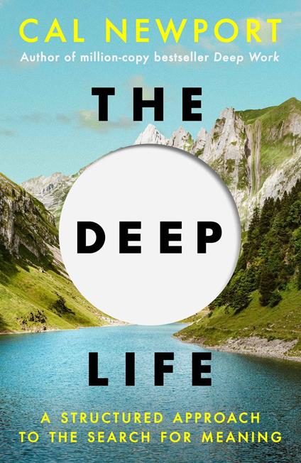 The Deep Life