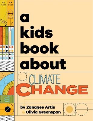 A Kids Book About Climate Change - Zanagee Artis,Olivia Greenspan - cover