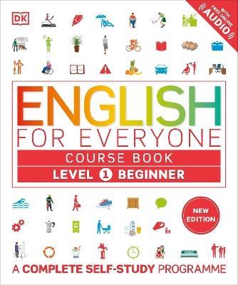 English for Everyone Course Book Level 1 Beginner: A Complete Self-Study Programme - DK - cover
