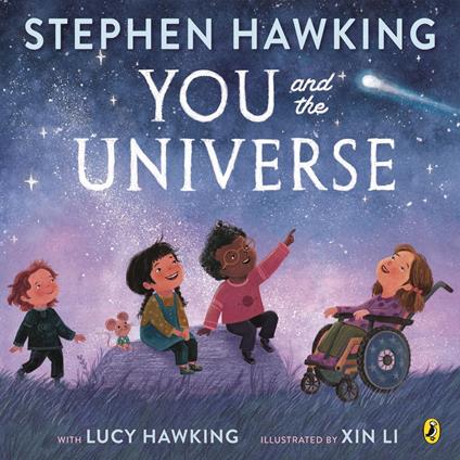 You and the Universe - Lucy Hawking,Stephen Hawking,Xin Li - ebook