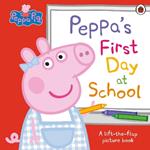 Peppa Pig: Peppa’s First Day at School: A Lift-the-Flap Picture Book