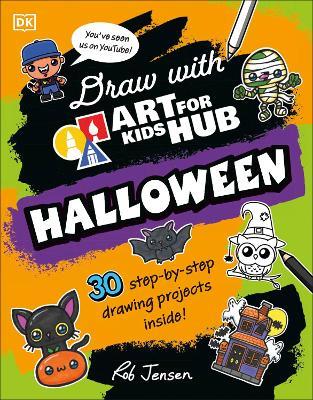 Draw with Art for Kids Hub Halloween - Art For Kids Hub,Rob Jensen - cover