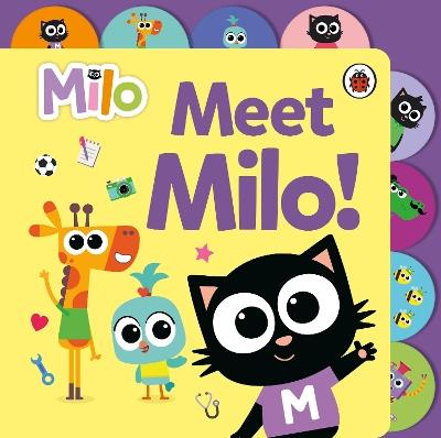 Milo: Meet Milo!: Tabbed Board Book - Milo - cover