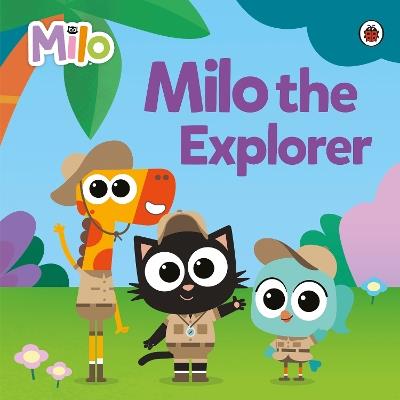 Milo: Milo the Explorer - Milo - cover