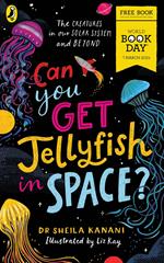 Can You Get Jellyfish in Space? A World Book Day 2024 Mini Book