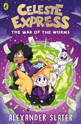 Celeste Express: The War of The Wurms - Alexander Slater - cover