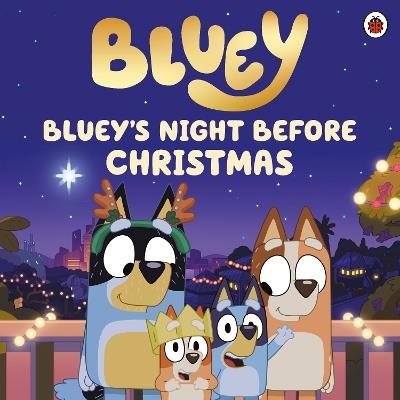 Bluey: Bluey's Night Before Christmas - Bluey - cover