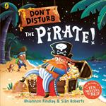 Don’t Disturb The Pirate