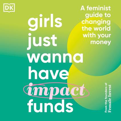 Girls Just Wanna Have Impact Funds