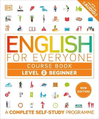 English for Everyone Course Book Level 2 Beginner: A Complete Self-Study Programme - DK - cover