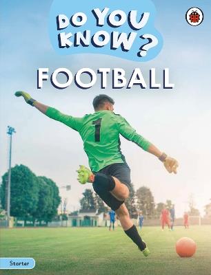 Do You Know? Starter Level – Football - Ladybird - cover