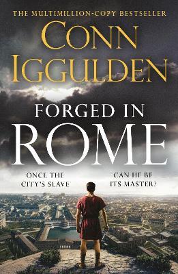 Forged in Rome - Conn Iggulden - cover