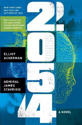 2054: A Novel - Elliot Ackerman,James Stavridis - cover