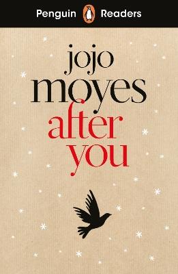 Penguin Readers Level 5: After You (ELT Graded Reader): Abridged Edition - Jojo Moyes - cover