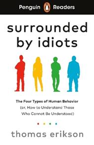 Penguin Readers Level 7: Surrounded by Idiots (ELT Graded Reader): Abridged Edition