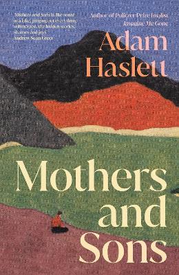Mothers and Sons - Adam Haslett - cover