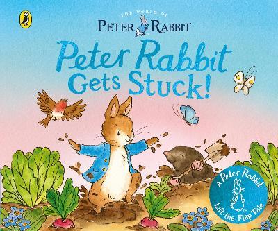 The World of Peter Rabbit: Peter Rabbit Gets Stuck! - Beatrix Potter - cover