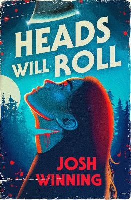 Heads Will Roll - Josh Winning - cover