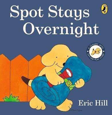 Spot Stays Overnight - Eric Hill - cover