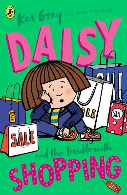 Daisy and the Trouble with Shopping - Kes Gray - cover