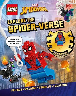 LEGO Marvel Spider-Man Explore the Spider-Verse: With Exclusive LEGO Spider-Man Minifigure - DK - cover