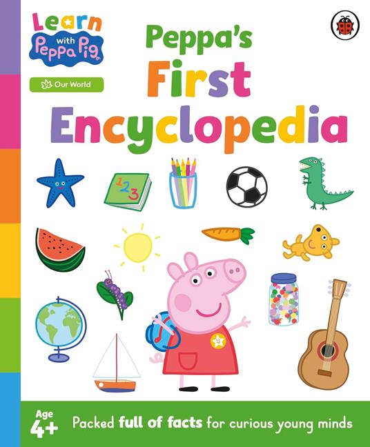 Learn with Peppa: Peppa's First Encyclopedia - Peppa Pig - ebook