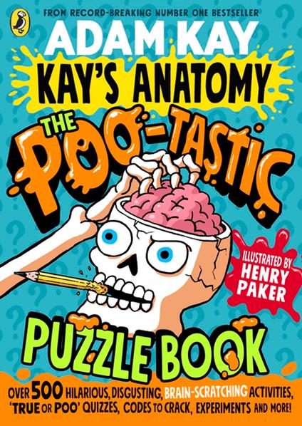 Kay's Anatomy: The Poo-tastic Puzzle Book - Adam Kay,Henry Paker - ebook