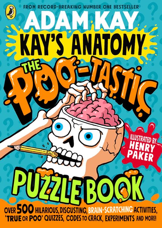 Kay's Anatomy: The Poo-tastic Puzzle Book - Adam Kay,Henry Paker - ebook