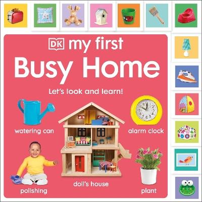 My First Busy Home: Let's Look and Learn! - DK - cover