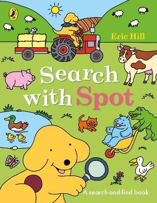Search with Spot: A search-and-find book - Eric Hill - cover